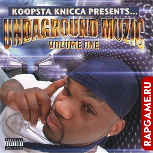 Koopsta Knicca "Undaground Muzic Volume One"