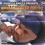 Koopsta Knicca "Undaground Muzic Volume One"