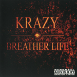 Krazy "Breather Life"
