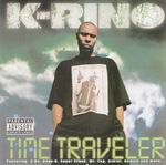 K-Rino "Time Traveler"