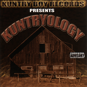 Kuntry Boy Records Presents "Kuntryology"