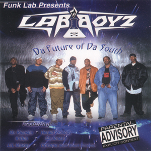 Lab Boyz "Da Future Of Da South"