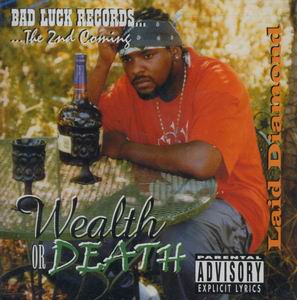 Laid Diamond "Wealth Or Death"