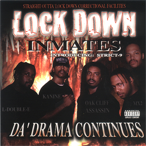 Lock Down Inmates "Da Drama Continues"