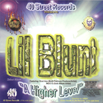Lil&#39; Blunt "A Higher Level"
