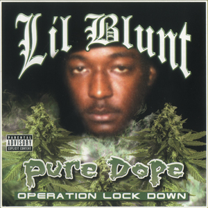 Lil Blunt "Pure Dope"