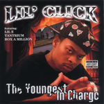 Lil&#39; Click "The Youngest In Charge"