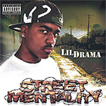 Lil Drama "Street Mentality"