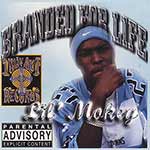 Lil&#39; Mokey "Branded For Life"