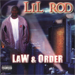 Lil&#39; Rod "Law &#38; Order"