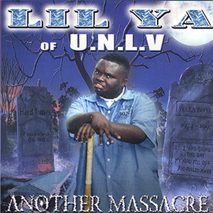 Lil&#39; Ya "Another Massacre"