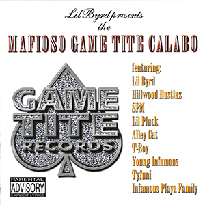 Lil Byrd "The Mafioso Game Tite Calabo"