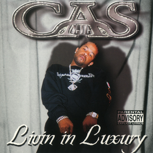 Lil Cas "Livin In Luxury"