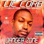 Lil Corb "Danger Zone"