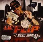 Lil Flip "I Need Mine $$"