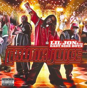 Lil Jon &#38; The East Side Boyz "Crunk Juice"