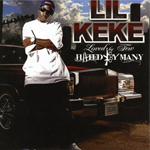 Lil Keke "Loved By Few Hated By Many"