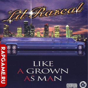 Lil&#39; Rascal "Like A Grown As Man"