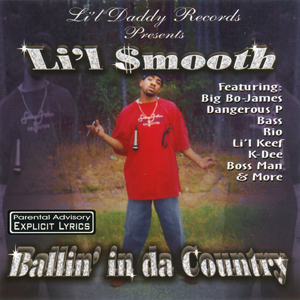 Lil Smooth "Ballin In Da Country"
