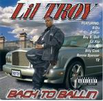 Lil Troy "Back To Ballin"