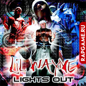 Lil Wayne "Lights Out"