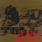 Lokee &#38; Shorty C "Low Down And Dirty"