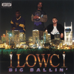 LOWC "Big Ballin"