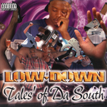 Low-Down "Tales Of Da South"