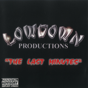 Lowdown Productions "The Last Minutes"