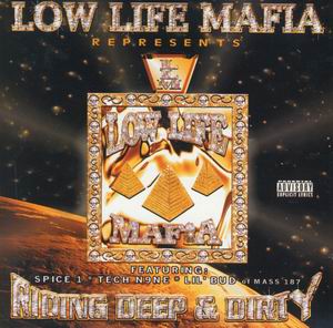 Low Life Mafia "Riding Deep &#38; Dirty"