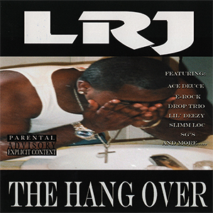 LRJ "The Hang Over"
