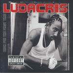 Ludacris "Back For The First Time"