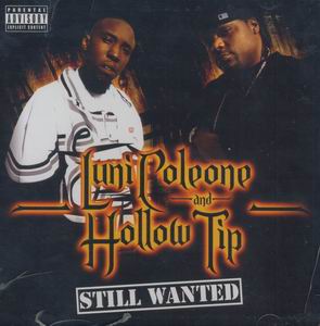 Luni Coleone &#38; Hollow Tip "Still Wanted"