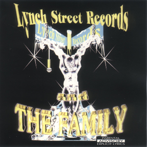 Lynch Street Records and The Family