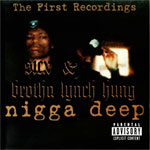 Brotha Lynch Hung &#38; Sicx "Nigga Deep"