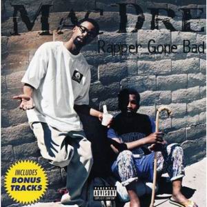 Mac Dre "Rapper Gone Bad"