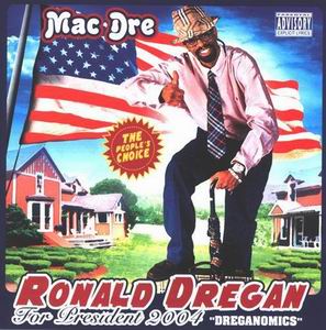 Mac Dre "Ronald Dregan"