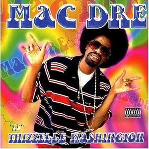 Mac Dre "Thizzelle Washington"