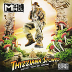 Mac Mall "Thizziana Stoned And The Temple Of Shrooms"