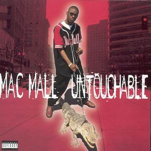Mac Mall "Untouchable"