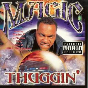 Magic "Thuggin"
