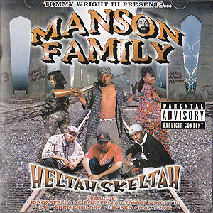 Manson Family "Heltah Skeltah"