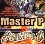 Master P "Ghetto D"