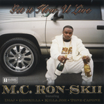 M.C. Ron Skii "Get It How You Live"