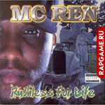 MC Ren "Ruthless For Life"