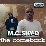 MC Shy-D "The Comeback"