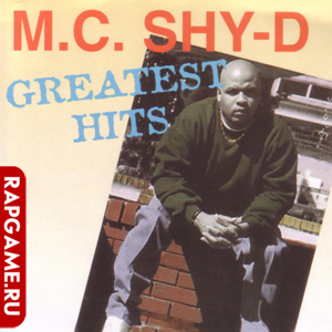 MC Shy-D "Greatest Hits"