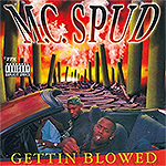 MC Spud "Gettin Blowed" 