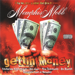 Memphis Mobb "Gettin Money"