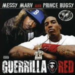 Messy Marv And Prince Bugsy "Guerrilla Red"